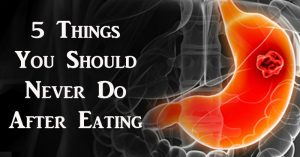 Read more about the article 5 Things You Should Never Do After Eating!