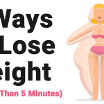 5 Ways to Lose Weight (in Less Than 5 Minutes)