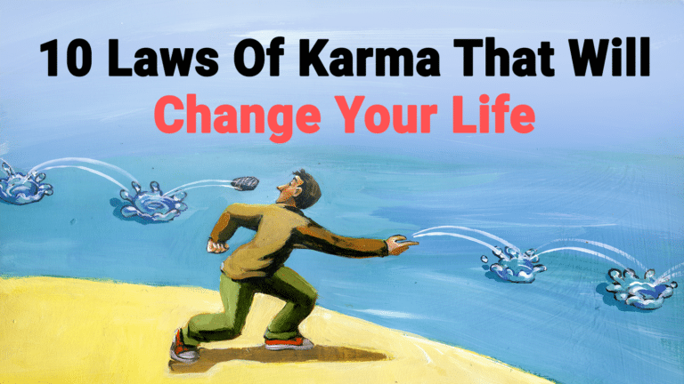 You are currently viewing 10 Laws Of Karma That Will Change Your Life