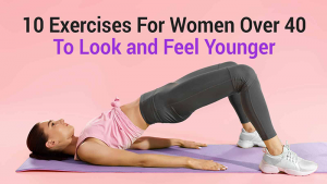 Read more about the article 10 Exercises for Women Over 40 to Look and Feel Younger