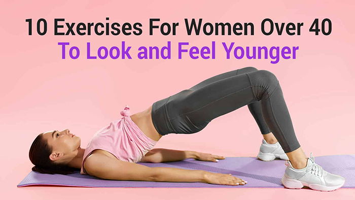 You are currently viewing 10 Exercises for Women Over 40 to Look and Feel Younger