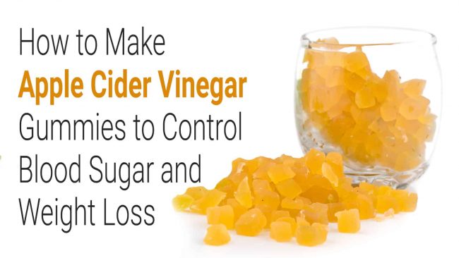 You are currently viewing How to Make Apple Cider Vinegar Gummies to Control Blood Sugar and Weight Loss