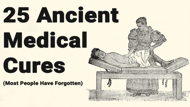 You are currently viewing 25 Ancient Medical Cures (Most People Have Forgotten)