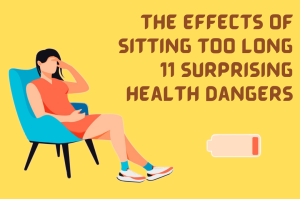 Read more about the article The Effects of Sitting Too Long: 11 Surprising Health Dangers